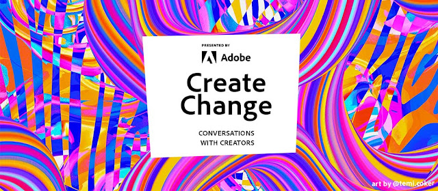 Adobe meluncurkan Create Change: Conversations dengan creator