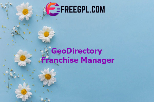 GeoDirectory Franchise Manager Add-on Nulled Download Free