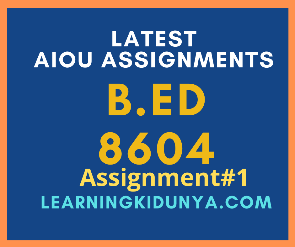 AIOU Solved Assignments 1 Code 8604