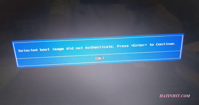 'Selected boot image did not authenticate. Press to continue' xử lý như thế nào khi cài máy tính HP ?
