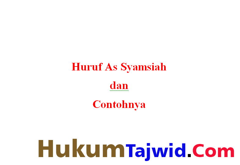 14 Huruf As Syamsiah Dan Contohnya Ilmu Tajwid Lengkap