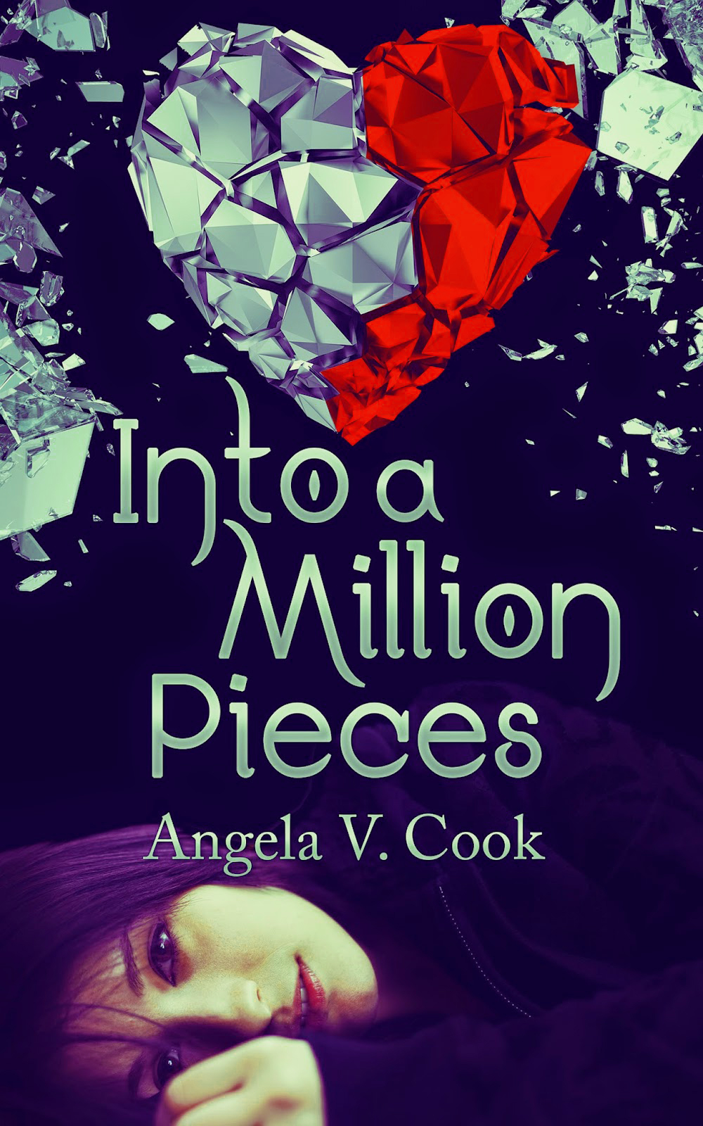 Into a Million Pieces by Angela V. Cook