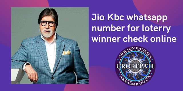 Jio Kbc whatsapp number for loterry winner check online