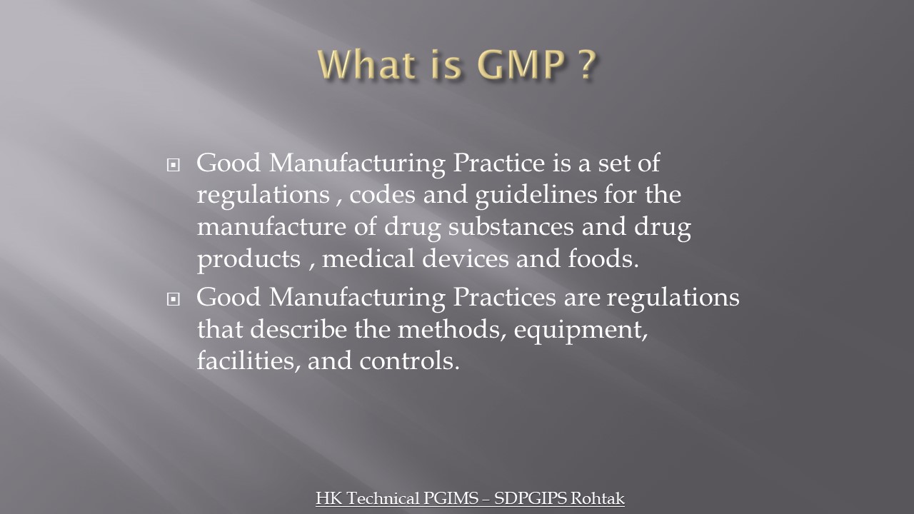 What is GMP? Parts of GMP Quality Assurance B.Pharmacy 6th Semester