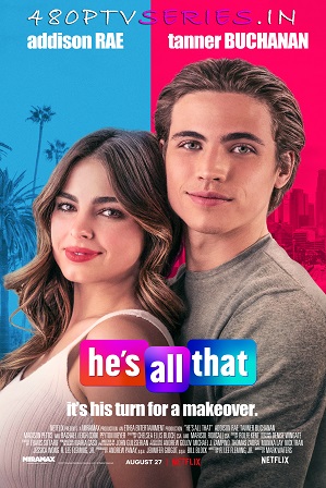 He’s All That (2021) 300MB Full Hindi Dual Audio Movie Download 480p Web-DL