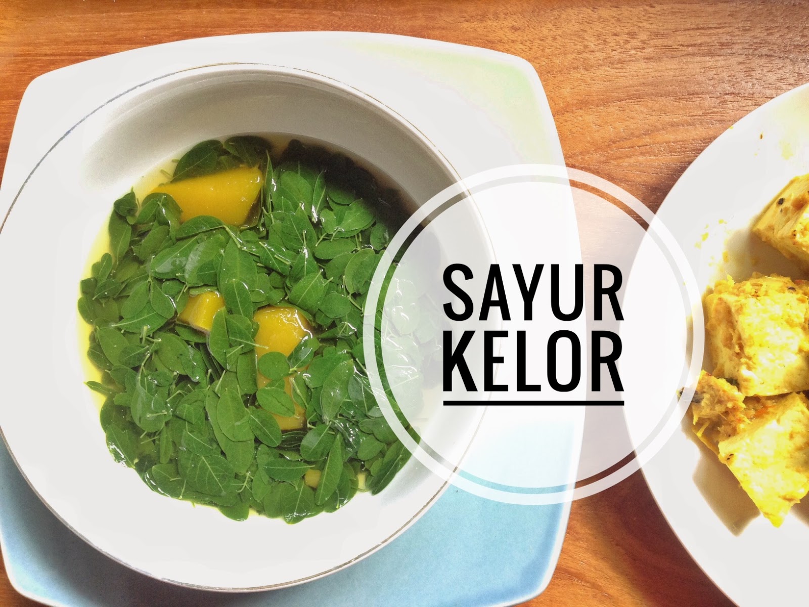 Sayur Kelor C O L O U R� S L I F E
