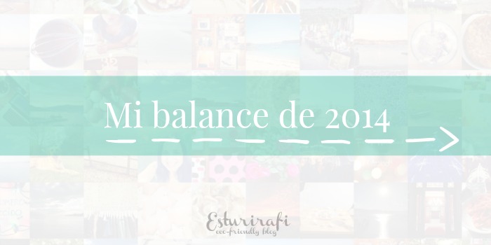 Mi balance de 2014 | Esturirafi