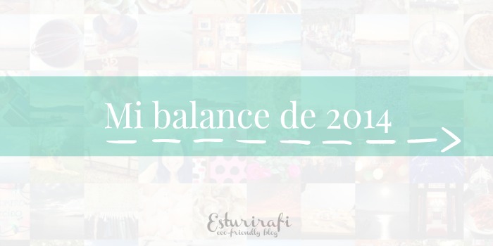 Mi balance de 2014 | Esturirafi