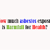 How much asbestos exposure is harmful? How it causes cancer?