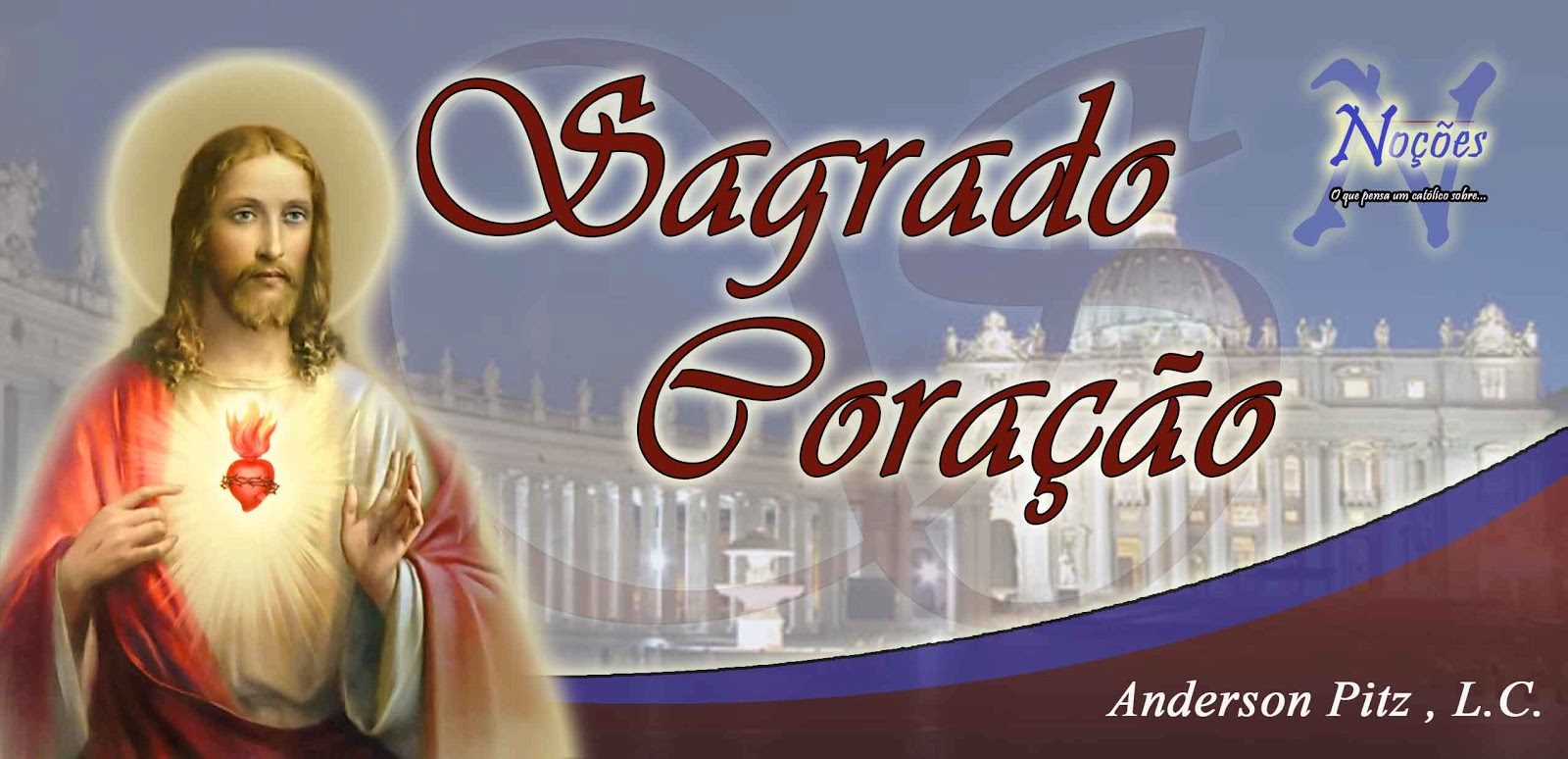 Noções católicas Sagrado Coração de Jesus