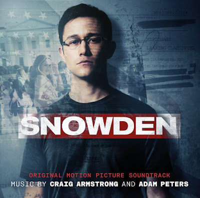 Snowden Movie Soundtrack by Craig Armstrong and Adam Peters
