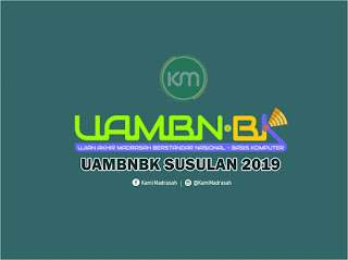 Jadwal dan Teknis UAMBN-BK Susulan Tahun 2019
