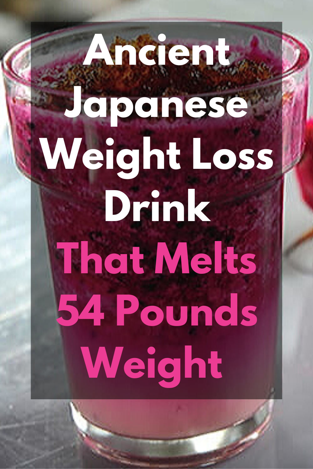 Ancient Japanese Weight Loss Drink That Melts 54 Pounds Weight.