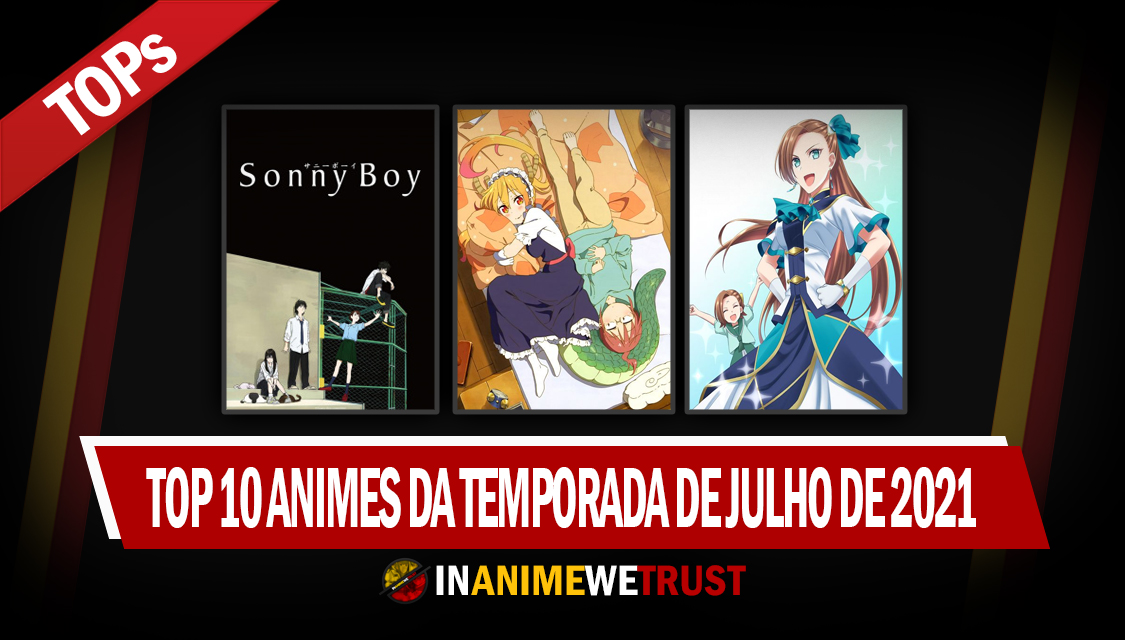In Anime we Trust: Melhores Estreias da Temporada de Verão (Julho) de 2021