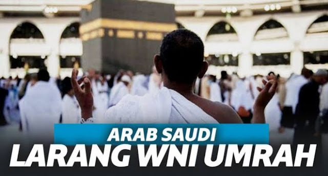 Imbas Corona: Arab Saudi Melarang Sementara Jemaah Haji Indonesia Untuk Menunaikan Ibadah Umrah
