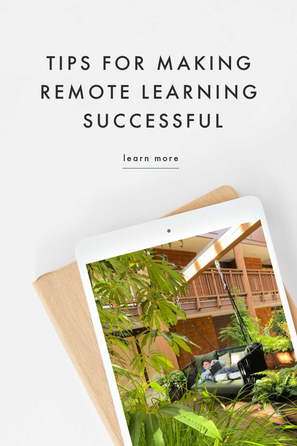 REMOTE LEARNING TIPS