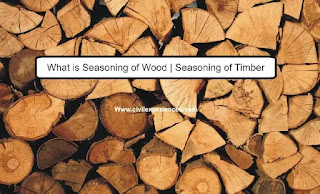 What Is Seasoning Of Wood | Seasoning Of Timber What Is Seasoning Of Wood | Seasoning Of Timber