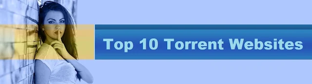 Top 10 Best Torrent Websites of 2023 to Download Free Torrents