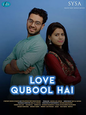 Love Qubool Hai (2020) Hindi 720p | 480p WEB HDRip ESub x264 650Mb | 250Mb