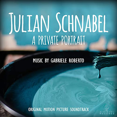 Julian Schnabel A Private Portrait Soundtrack Gabriele Roberto