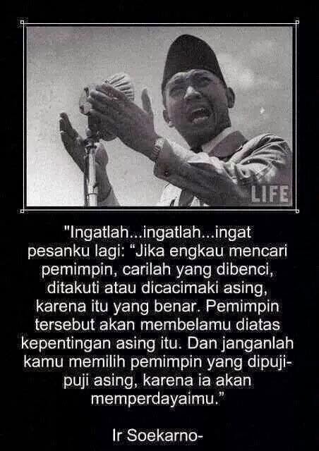 Pesan Pak Soekarno Dalam Memilih Pemimpin Indonesia ...