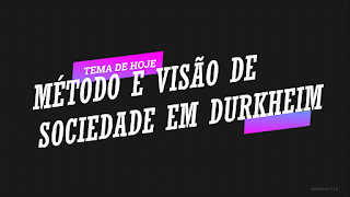 metodo-e-visao-de-sociedade