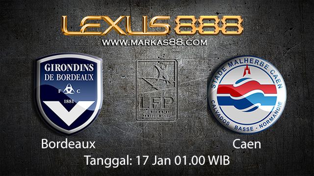 PREDIKSIBOLA - PREDIKSI TARUHAN BOLA BORDEAUX VS CAEN 17 JANUARI 2018 ( FRENCH LIGUE 1 )