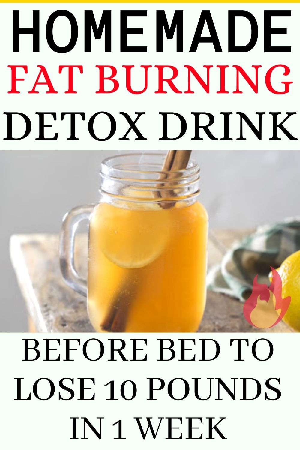 Fat Burning Detox Drink Before Bed To Lose 10 Pounds In 1 Week