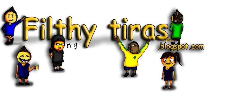 FILTHY TIRAS