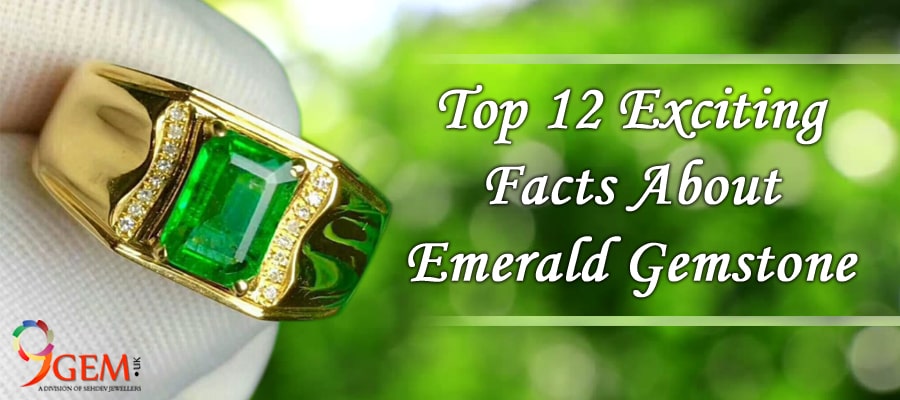 Top 12 Exciting Facts About Emerald Gemstone