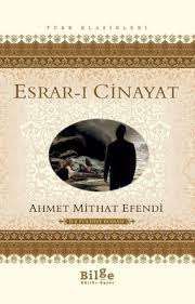 Esrar-i Cinayat, Ahmet Mithat Efendi, kitap tanitimi