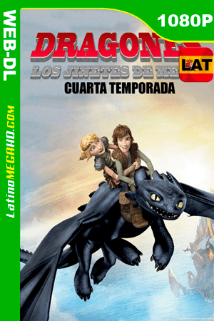 Dragons: Carrera a Borde (Serie de TV) Temporada 4 (2017) Latino HD WEB-DL 1080P (2017)