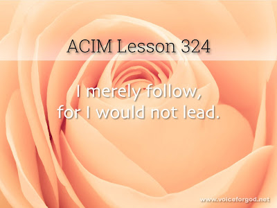 [Image: ACIM-Lesson-324-Workbook-Quote-Wide.jpg]