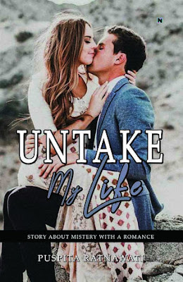 Untake My Life by Puspita Ratnawati Pdf Untake My Life by Puspita Ratnawati Pdf