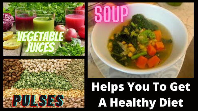 فواید تغذیه سالم، سوپ، حبوبات، آب سبزیجات،
