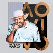 CD - Ao vivo em Natal 15.01.2021 - Rai Saia Rodada (2021) CD - Ao vivo em Natal 15.01.2021 - Rai Saia Rodada (2021)