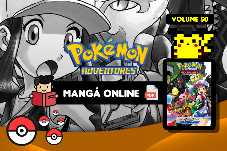 ◓ Mangá: Pokémon Adventures (Pokémon Special)  Volume 50 Completo  [Capítulo 511 ao 518] PT BR (Saga Black & White)