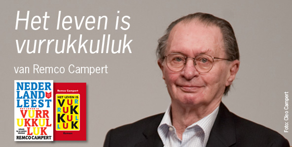 Bieblog: Nederland Leest: Het leven is vurrukkulluk - Remco Campert