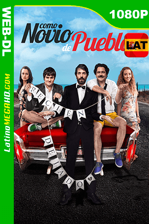 Como Novio de Pueblo (2019) Latino HD WEB-DL 1080P ()