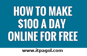 How To Make $100 Per Day Online | Easy And Free