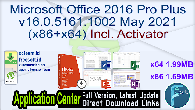 Microsoft Office 2016 Pro Plus v16.0.5161.1002 May 2021 (x86+x64) Incl. Activator_ ZcTeam.id