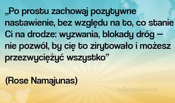 Cytaty o optymizmie, nadziei, szczęściu,  pozytywne myślenie, motywacja.