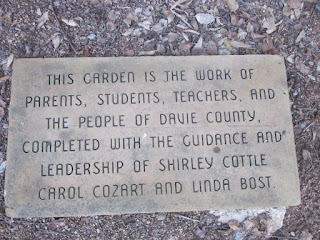 This garden is the work of parents, students, teachers, and the people of Davie County, completed with the guidance and leadership of Shirley Cottle, Carol Cozart, and Linda Bost © Katrena