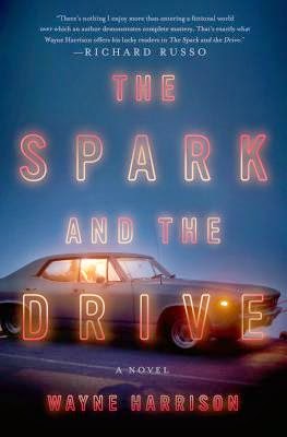 The Spark and the Drive by Wayne Harrison
