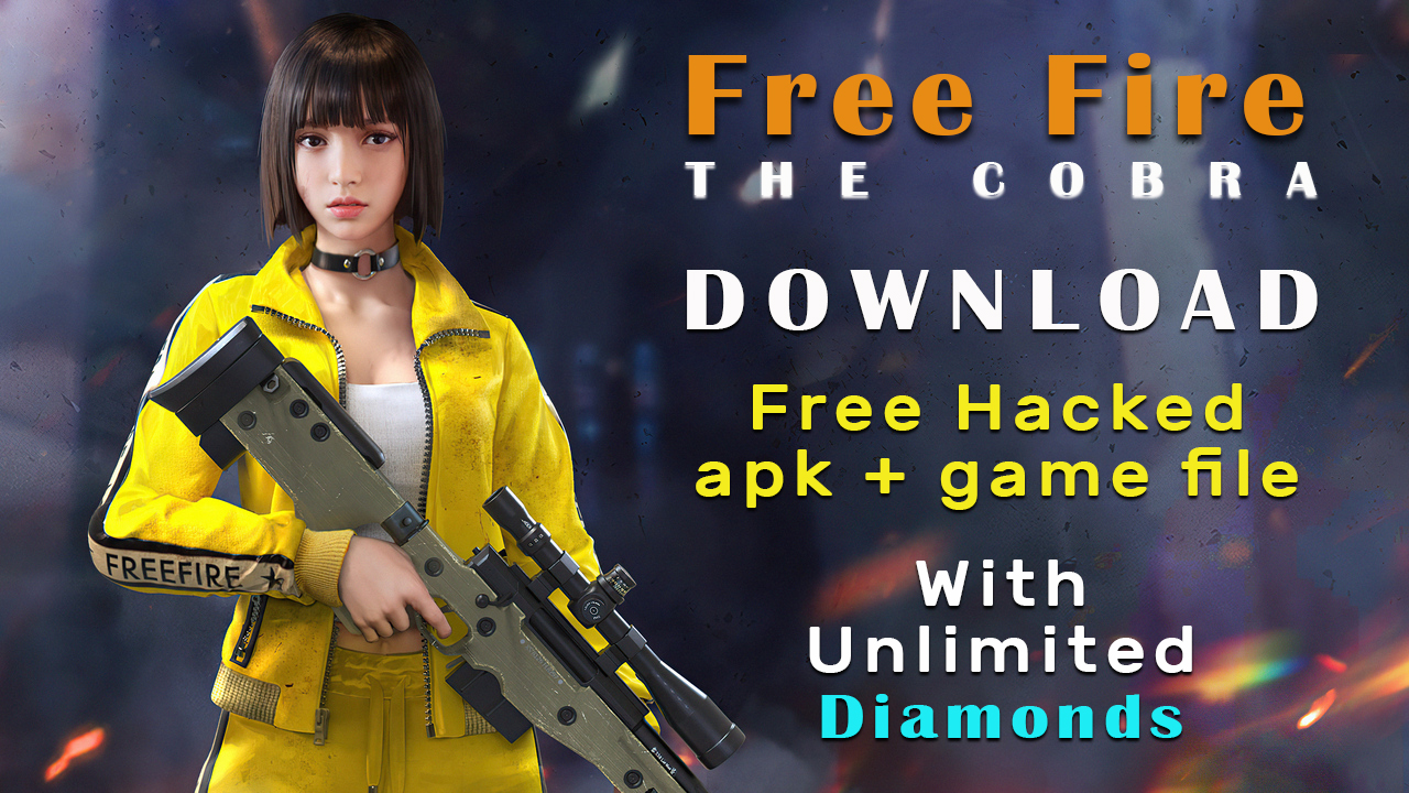 Download Free Fire The Cobra Hacked Mod apk with unlimited Diamonds
