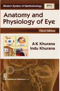 ANATOMY AND PHYSIOLOGY OF EYE -THIRD EDITION- A K KHURANA