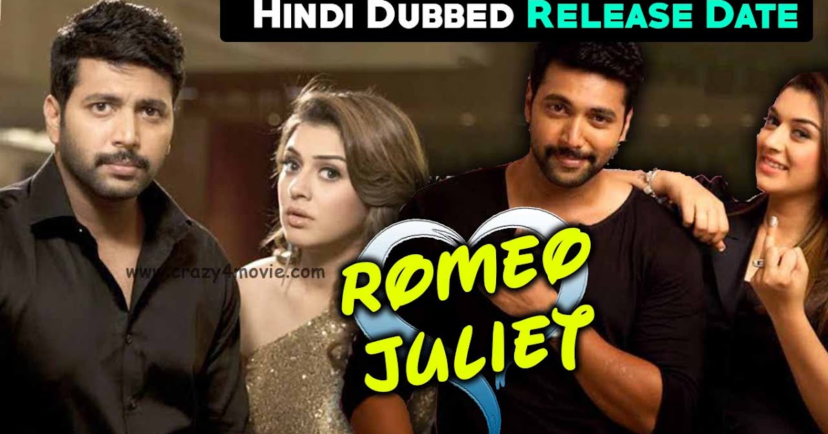 Romeo Juliet Hindi Dubbed Full Movie Jayam Ravi Romeo Juliet in Hindi