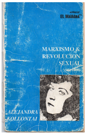 MARXISMO Y REVOLUCIÓN SEXUAL – ALEJANDRA KOLLONTAI
