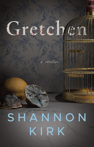 Review: Gretchen by Shannon Kirk
