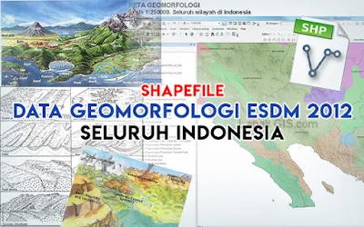 Shapefile Data Geomorfologi Sumber Kementerian ESDM